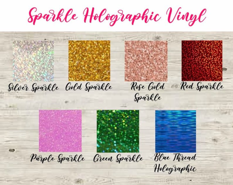 May include: A selection of holographic vinyl in various colours, including silver, gold, rose gold, red, purple, green, and blue. The vinyl is labelled with the colour and type of sparkle or holographic effect.