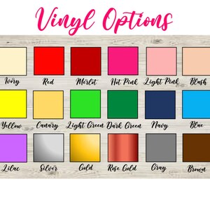 May include: A chart of vinyl colours with names for each colour. The colours include white, ivory, red, merlot, hot pink, light pink, blush, coral, orange, yellow, canary, light green, dark green, navy, blue, teal, purple, lilac, silver, gold, rose gold, grey, brown, and black.