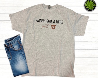 Wanna Buy a Little Pot Pottery T-Shirt