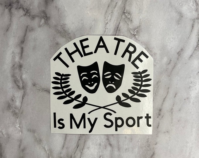 Le théâtre est mon autocollant sportif