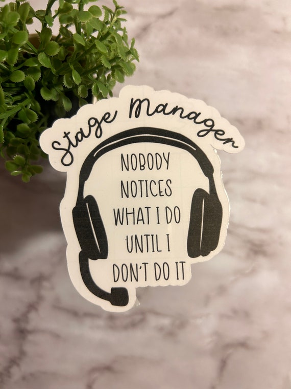 Stage Manager Vinyl Sticker