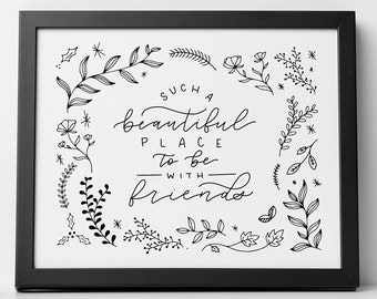 Un lugar tan hermoso para estar con amigos - Dobby Quote Handlettered Artwork - Guardería Dormitorio Sala de juegos Sala de estar Impresión descargable