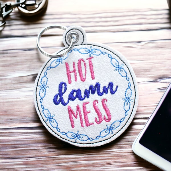 Sassy Keychain - Adult Humor - Valentines Gift for Mom - Hot Mess for you  - Ready to Ship - Anniversary Birthday Key Chain - Adult Humor