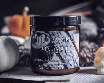 I Put A Spell On You | Bookish And Fandom Soy Candles | Hocus Pocus | Witchy Candles