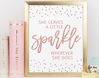 Rose Gold Print, She leaves a little sparkle wherever she goes, Glamour Decor, Motivational Poster, Inspirational Quote, Fashion Wall Art