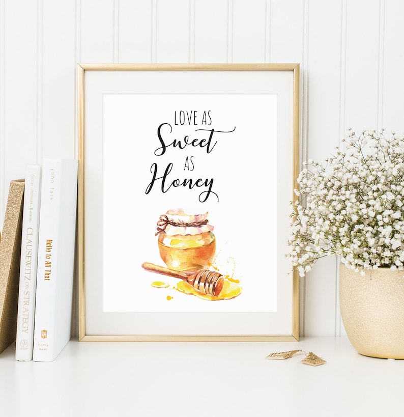The Sweet Love With Me Honey Quote Print Love As Sweet As Honey Love Quote Home Decor | Etsy