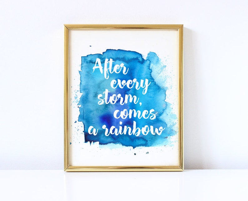 Watercolor Quote Art Positive Quote After every storm comes Etsy