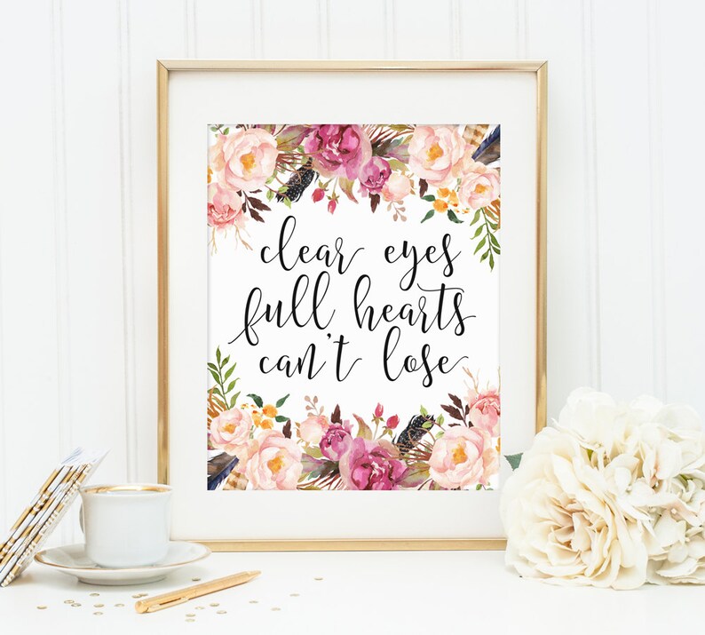 Inspirational Print Clear Eyes Full Hearts Can't Lose Etsy
