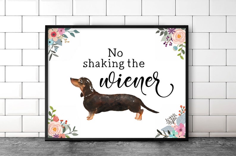 Wiener Dog Art Bathroom Decor Bathroom Sign No Shaking the Wiener Bathroom Stall Art Toilet Sign Funny Bathroom Art Funny Wall Art