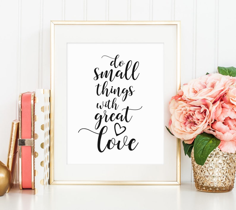 Quote Print Do Small Things with Great Love Motivation | Etsy