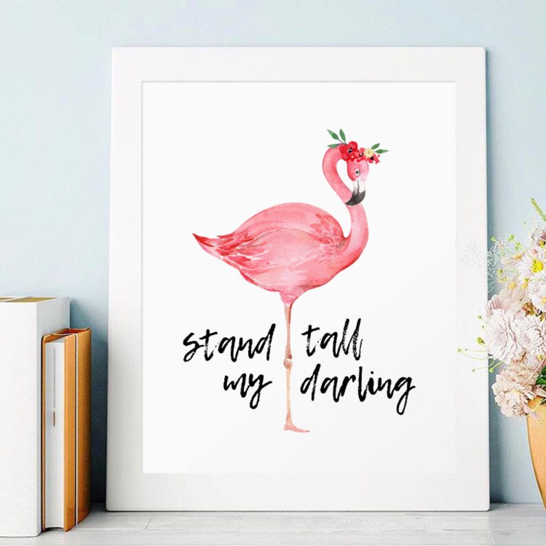Nursery Decor Stand tall my darling Pink Flamingo Flamingo Etsy