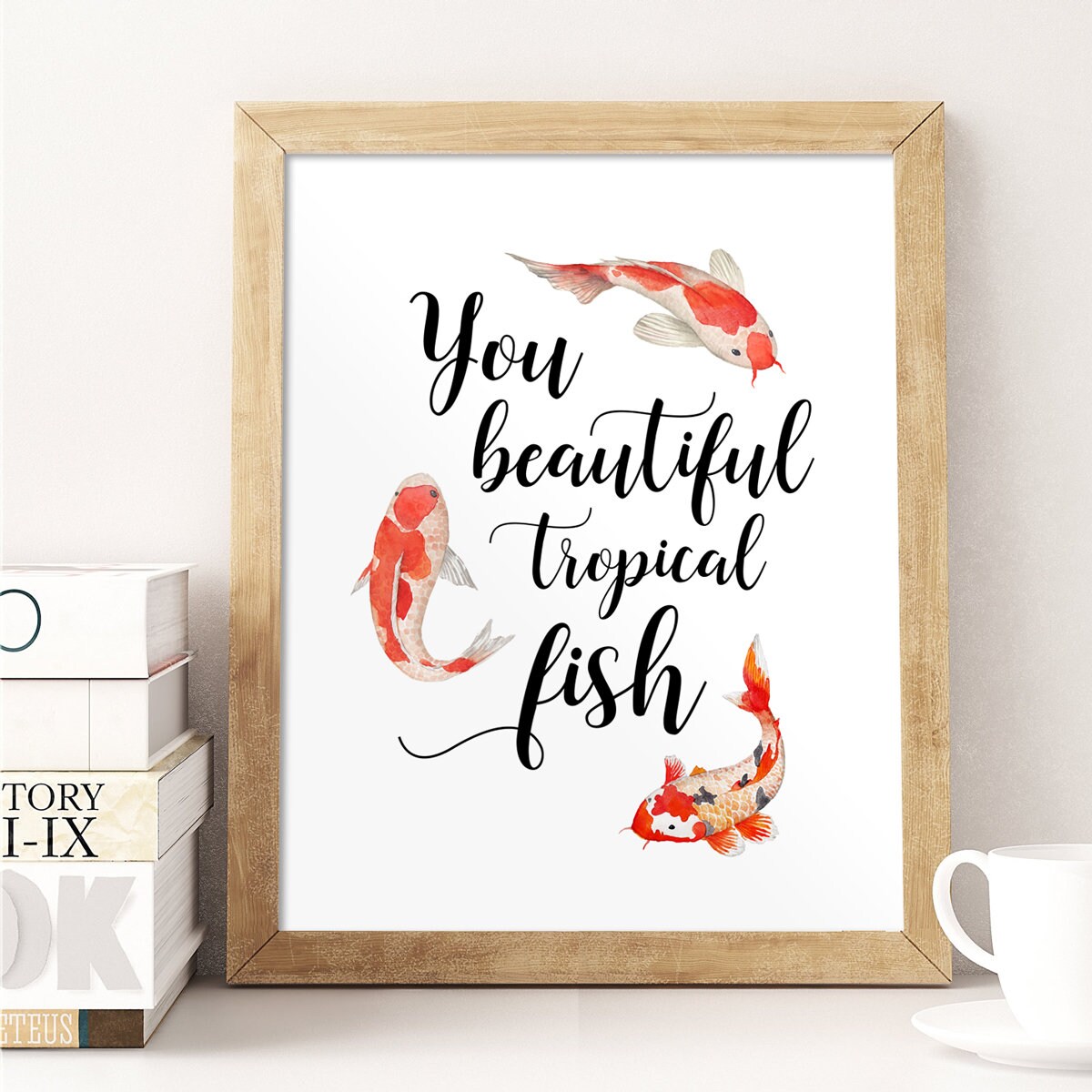 Quote Print You Beautiful Tropical Fish Leslie Knope Quote Etsy