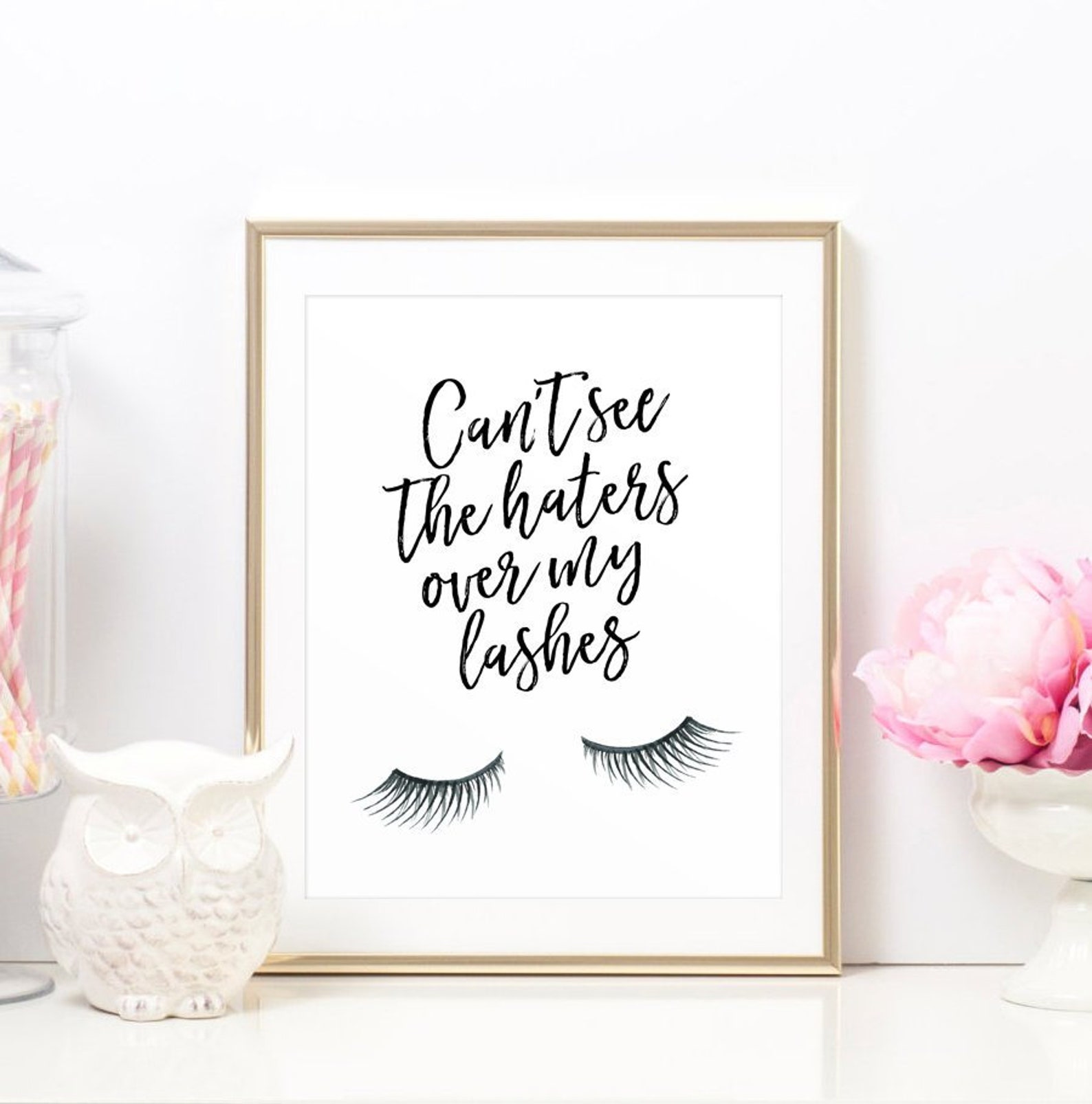 Lashes Quote Can't See The Haters Over My Lashes Art Etsy