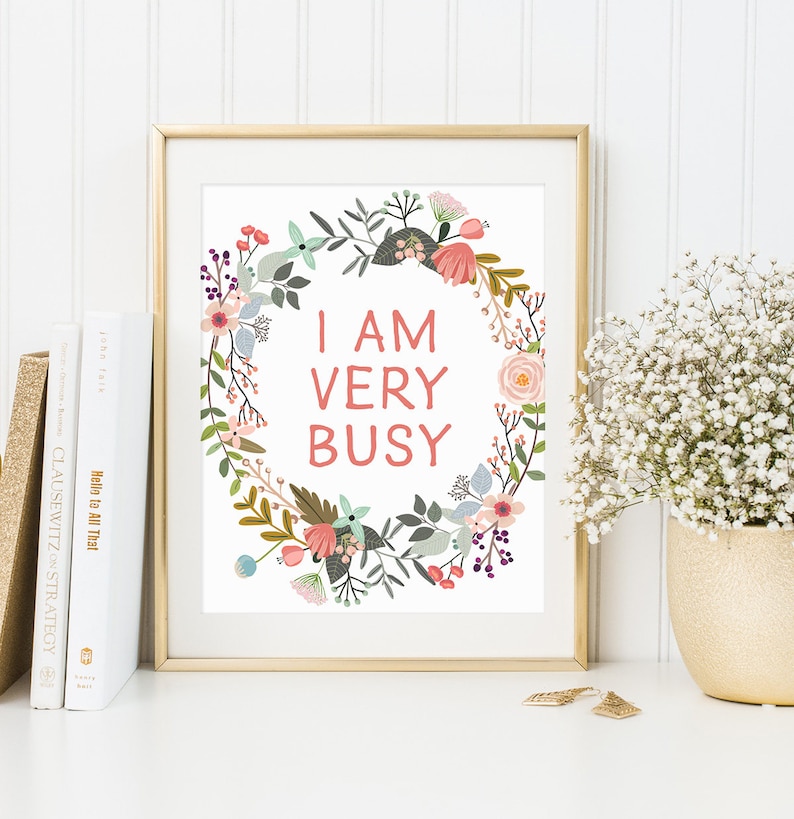 Office Decor I Am Very Busy Office Sign Motivational Print | Etsy