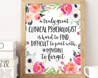 Clinical Psychologist Gift, A truly great Clinical Psychologist is hard to find, Office Decor, Gifts, Clinicall Psychologist, Personalized