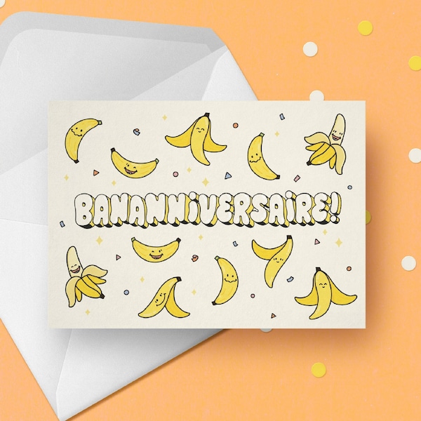 Bananiversaire carte en francais | carte rigolote bananes | carte d'anniversaire drole blague un an de plus banane et fruits