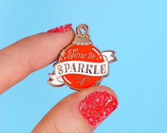 Time to sparkle enamel pin | red sparkle Christmas ornament with cute banner decorative pin | festive holiday jacket flair gift for him her