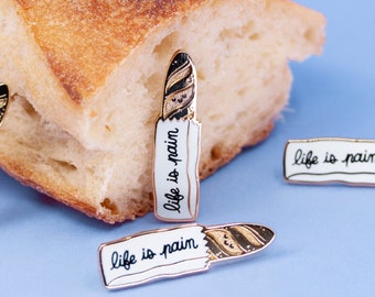 Life is pain baguette enamel pin | french bread lettering brooch | cute parisian souvenir accessory