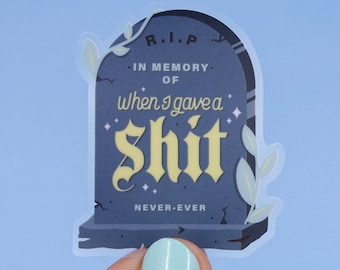 In memory of when I gave a sh#t clear transparent vinyl STICKERS | tombstone sticker | gravestone halloween laptop phone sticker|pastel goth