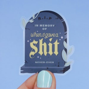 In memory of when I gave a sh#t clear transparent vinyl STICKERS | tombstone sticker | gravestone halloween laptop phone sticker|pastel goth