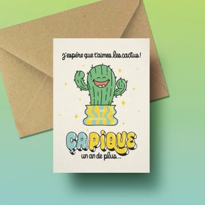 J'espere que tu aimes les cactus carte en francais | Un an de plus ca pique | carte d'anniversaire drole blague cactus