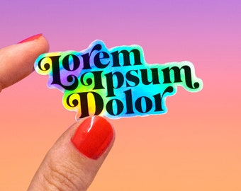 Lorem ipsum dolor holographic sticker | funny graphic designer text fill reference | design joke rainbow holographic sticker