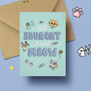 Dites à votre chat que j'ai dit miaou carte postale d'amitié | meilleurs amis de fourrure | Carte rigolote BFF, amoureux des chats, ami, kitty, pour elle, pour lui