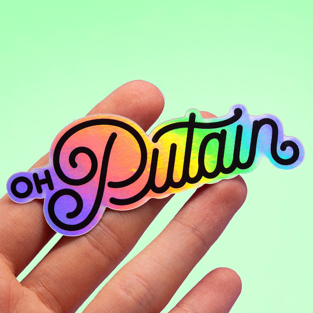 Oh Putain French Insult Rainbow Holographic Stickers | Funny Swear Word ...