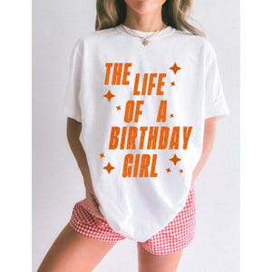 The Life Of A Birthday Girl PNG for shirts, bags, hats. etc.