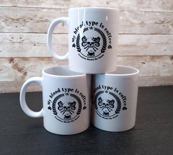 Coffee Mug With Special Logo - Coffee is My Blood Type - Coffee Cup - Etsy