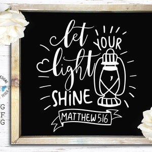 File di taglio versetto della Bibbia, Lascia che la tua luce splenda SVG DXF PNG stampabile, File di taglio delle Scritture, Silhouette Cameo, Cricut, Citazione stampabile motivazionale