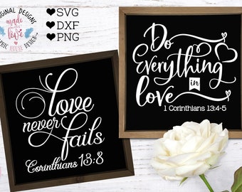 Bible svg, Two Bible Quotes as Cut Files in SVG, DXF and png, Corinthians svg, Do everything in Love, Love Never Fails, Love svg, faith svg