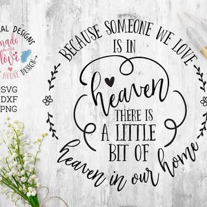 Memorial SVG en Memorial Printable, Omdat iemand van wie we houden in de hemel is, is er de hemel in ons huis Cut File, In memory SVG, Rouw SVG