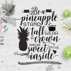 kwekerij svg, ananas svg, wees een ananas svg, sta lang, draag een kroon, zomer svg, baby svg, stencil ontwerpen, sticker ontwerpen, die cuts