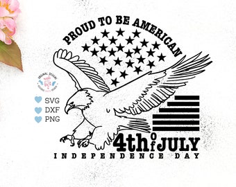 Proud to be an American svg, July 4th svg, Proud American svg, America SVG, Patriotic SVG, American eagle svg, American Flag svg