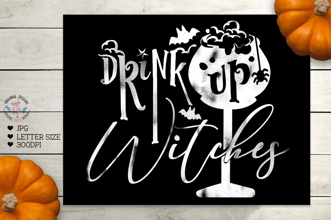 Drink up Witches Halloween Printable Halloween Digital File - Etsy