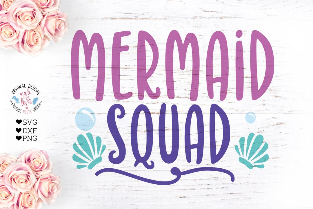 Mermaid Svg Mermaid Squad Mermaid Cut File Mermaid Squad - Etsy