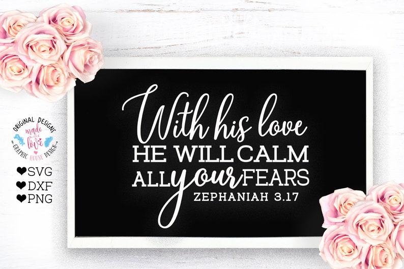 Download God svg Faith svg With his love he will calm all your fears | Etsy