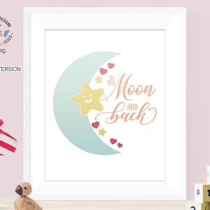 Nursery Decor Printable, Nursery Printable, to the Moon and Back ...