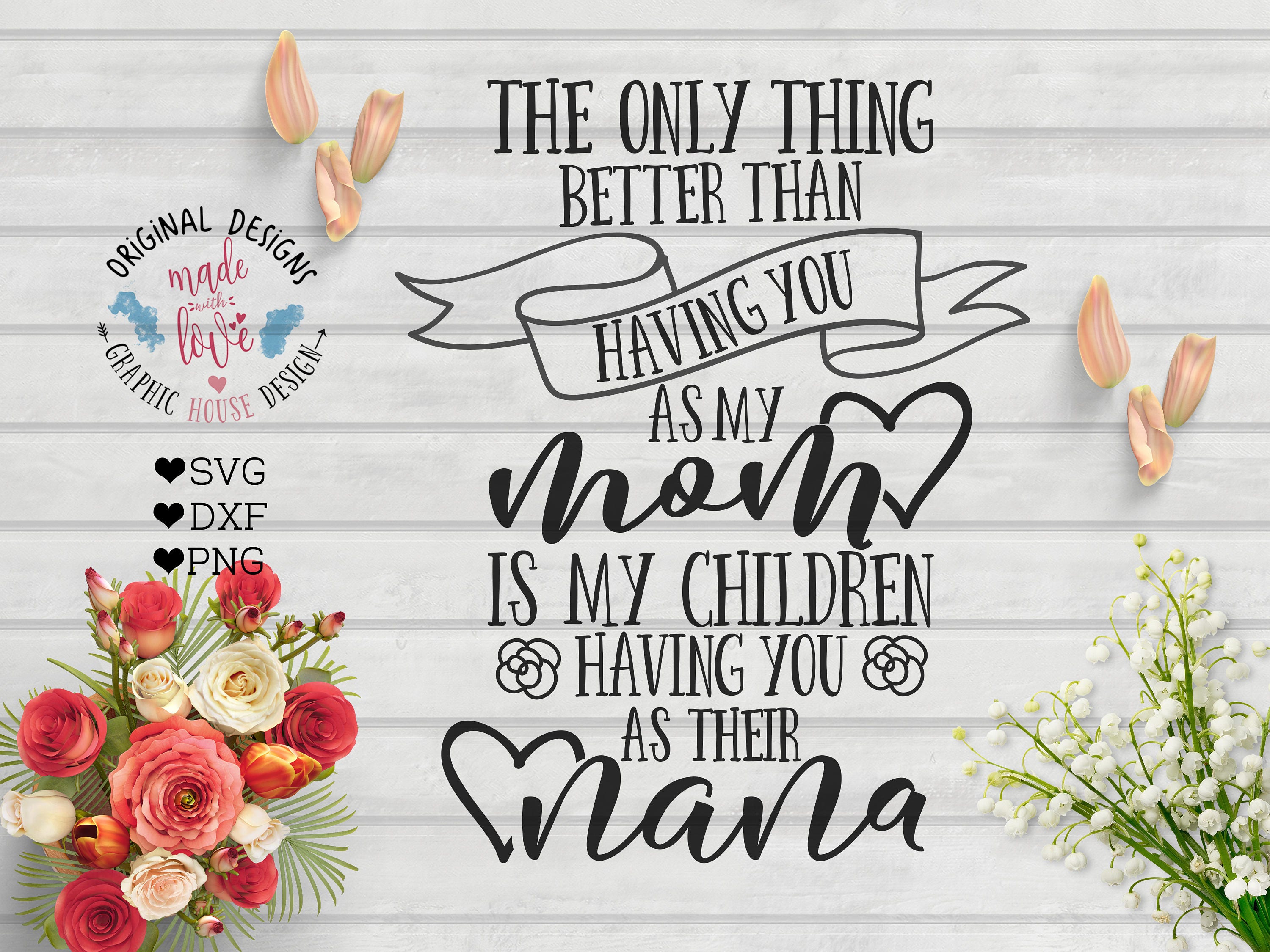 Download Nana svg mother's day svg mom svg the only thing better | Etsy