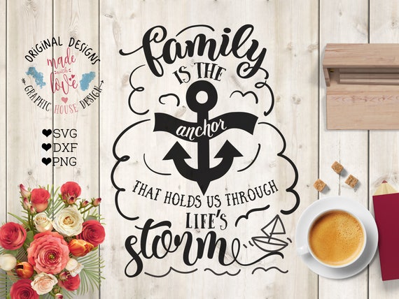 Download Family SVG Family is the Anchor Cut File and Home ...