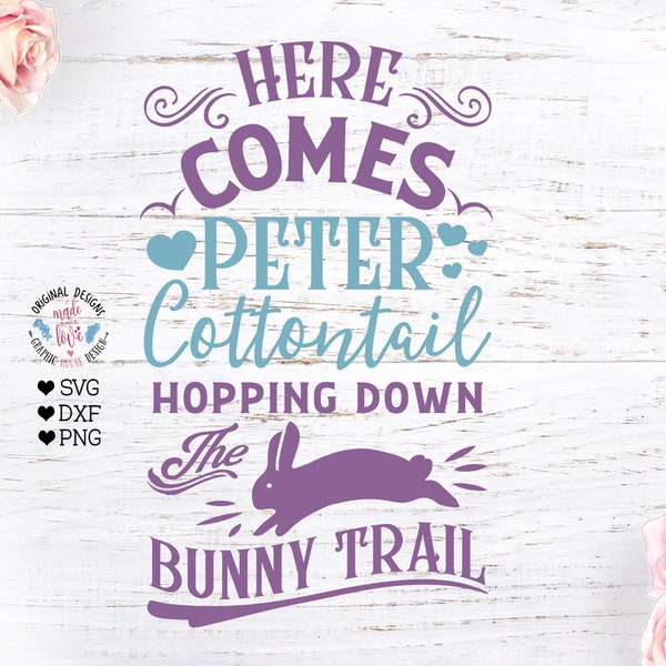 Peter Cottontail svg, Here Comes Peter Cottontail svg, Bunny svg, Rabbit svg,  Easter svg, Easter Bunny svg, Easter Rabbit svg,