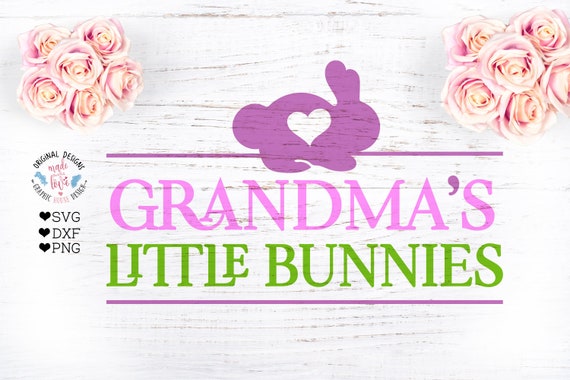Download Easter Svg Grandma S Little Bunnies Cut File In Svg Dxf Etsy