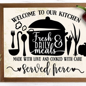 Kitchen SVG File, Welcome to Our Kitchen Fresh Daily Meals Served Here ...
