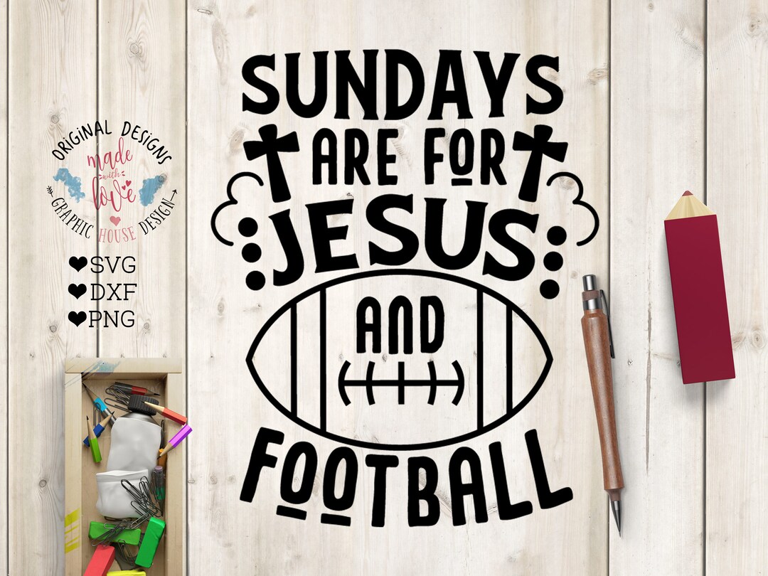 Sundays Are for Jesus and Football Cut File in SVG, DXF, PNG, Sundays