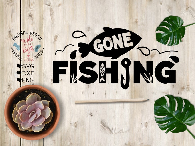 Gone fishing svg Gone fishing Cut File in SVG DXF PNG | Etsy