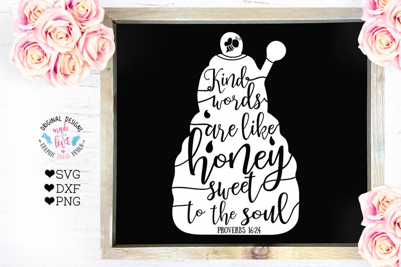 Download Honey svg Kind Words are like honey sweet to the soul Cut ...