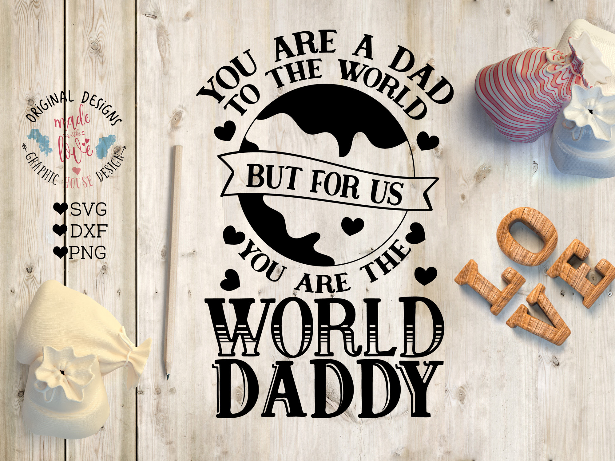 Daddy Svg To The World You Are A Dad But For Us You Are The Etsy