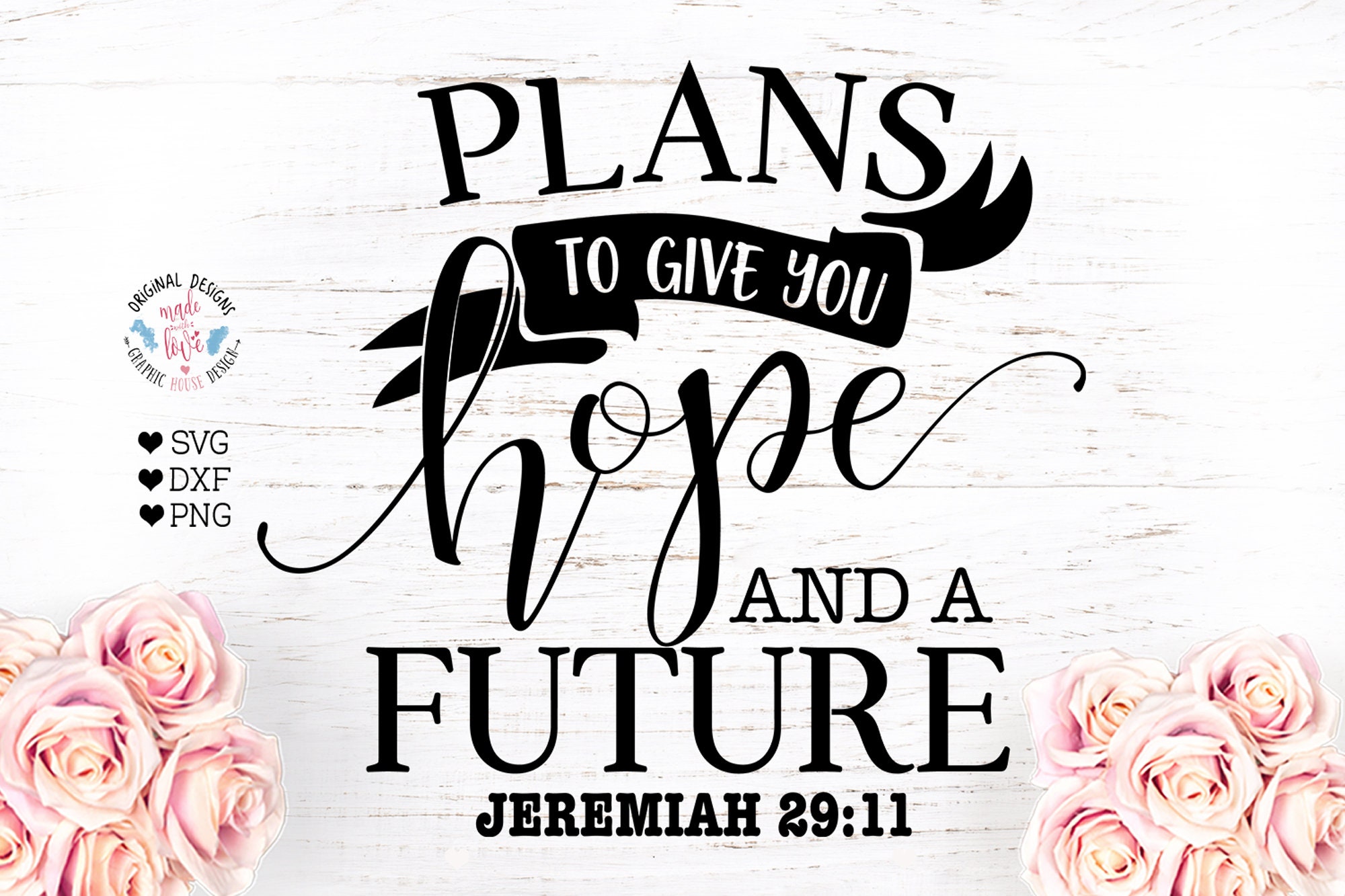 Plans to Give You Hope and a Future Bible Svg Scripture