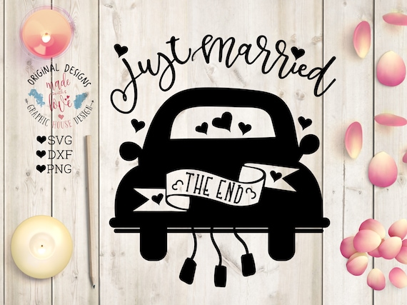 Just Married svg sign, Just Married Car Cut File in SVG, DXF, PNG, wedding  svg files, marriage svg files, married svg, just married dxf